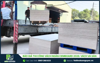 Báo Giá Thi Công Vách Ngăn Cemboard 2026 - Vách và Sàn