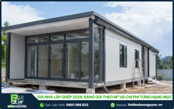 Giá nhà lắp ghép 2026: Bảng giá theo m² và chi phí từng hạng mục